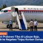 Presiden Republik Indonesia Prabowo Subianto turun dari pesawat kepresidenan setibanya di Bandara Internasional Komodo, Labuan Bajo, Kabupaten Manggarai Barat, NTT, Rabu (26/8/2026). Presiden selanjutnya bertolak menuju Kabupaten Nagekeo untuk meninjau kondisi masyarakat terdampak gempa. (Foto:Doc. Flobamor.com)